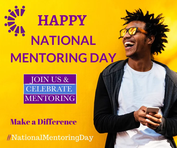 Happy National Mentoring Day. Join us and celebrate mentoring. Make a difference. #NationalMentoringDay