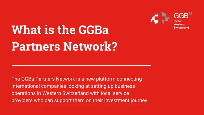 The GGBa Partners Network is a new platform connecting international companies looking at setting up business operations in Western Switzerland with local service providers who can support them on their investment journey.
