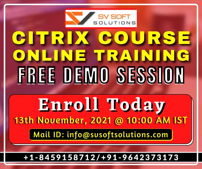 Citrix administrator course by SV Soft Solutions on 13th November 2021 free live demo session