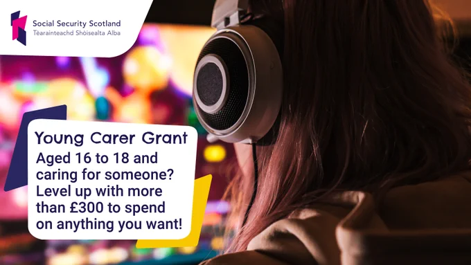 A person wearing a headset playing a video game.
Text on image reads:
Young Carer Grant 
Aged 16 to 18 and caring for someone? Level up with more than £300 to spend on anything you want! 