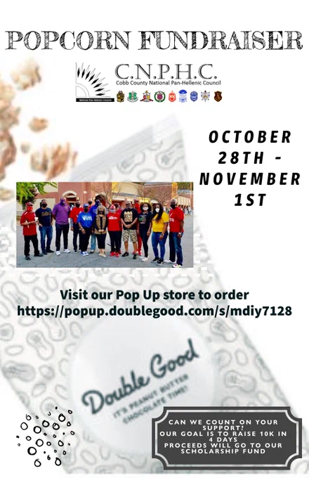 Help the Cobb County chapter of the National Pan-Hellenic Council provide scholarships this graduating school year to deserving students heading to college. Please Buy Popcorn TODAY!!!!