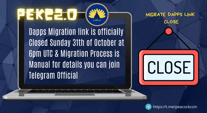 ️Officially Reminder🔊

Migration link is officially closed Sunday 31th of October at 6pm UTC & Migration Process is Manual for details you can join Telegram Official

Join ⚙️Telegram :https://t.me/peacockcoin
#Migrate#close#dapps#peacockcoin#bsc

⚙️Website :https://peacockcoin.finance