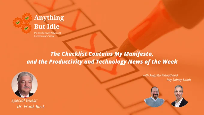 The Checklist Contains My Manifesto, Google Contacts Keeps Getting Better, and the Productivity and Technology News This Week