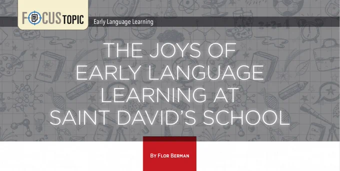 The Joys of Early Language Learning at Saint David's School by Flor Berman
