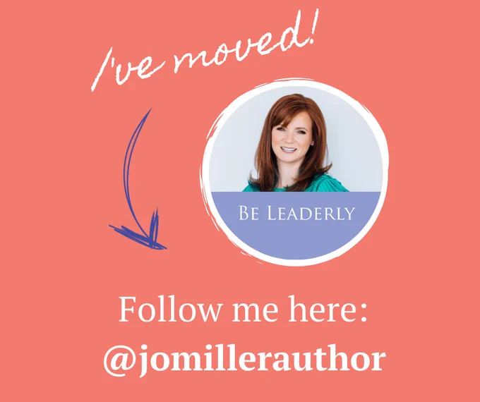 Picture of Jo Miller and the Be Leaderly logo, Text: I've moved! Follow me here: @jomillerauthor