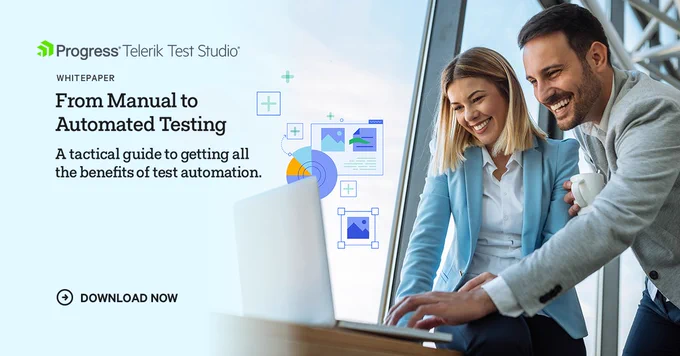 Progress Telerik Test Studio Whitepaper.  From Manual to Automated Testing.  A tactical guide to getting all the benefits of test automation.  Download now
