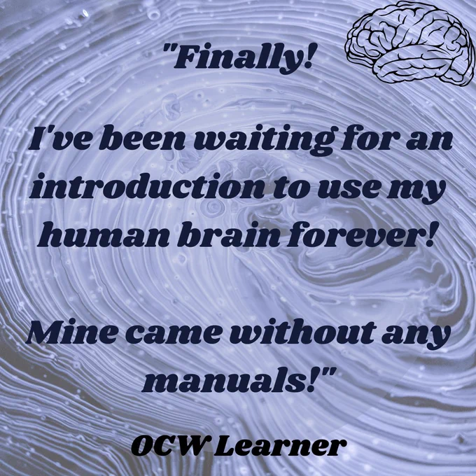 A quote from an OCW learner reads "Finally. I've been waiting for an introduction to use my human brain forever! Mine came without any instruction manuals."