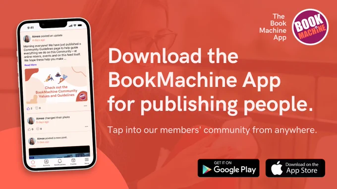 A coral graphic with a snapshot of how the BookMachine app looks on an iPhone screen with text reading: "Download the BookMachine App for publishing people. Tap into our members' community from anywhere."