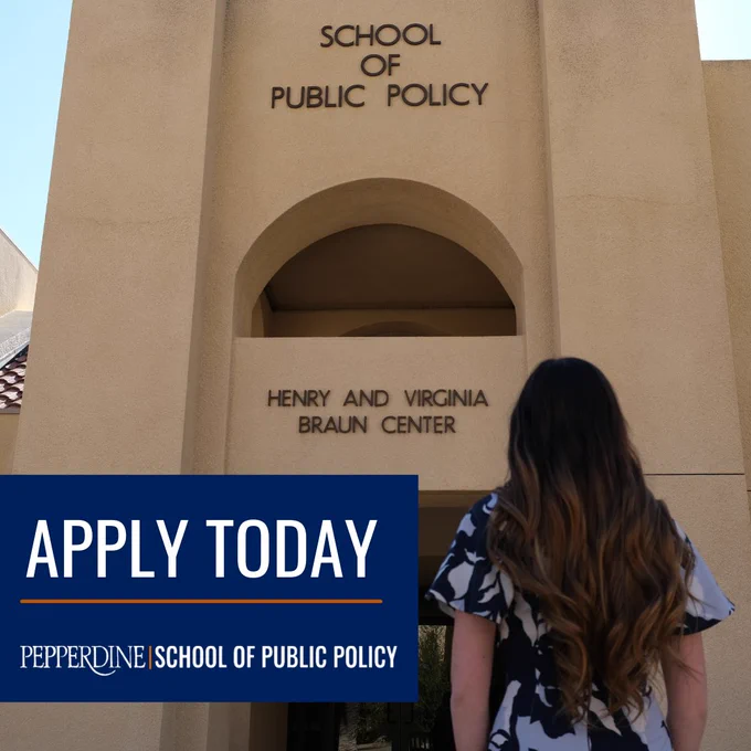 Apply to the Pepperdine School of Public Policy