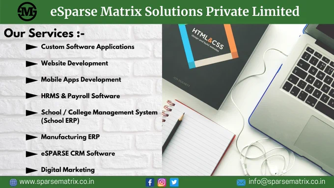eSparse Matrix Solutions is dedicated to providing high-quality, professional service. We give smooth and cost-effective exposure to the best solutions and processes for our clients.
Contact Us for More info:
Website: www.sparsematrix.co.in
Email: info@sparsematrix.co.in
Follow Us: ᴇꜱᴘᴀʀꜱᴇ ᴍᴀᴛʀɪx ꜱᴏʟᴜᴛɪᴏɴꜱ ᴘʀɪᴠᴀᴛᴇ ʟɪᴍɪᴛᴇᴅ
#SoftwareDevelopment #software #websitedevelopment #appdevelopment #HRMS #erp #erpsoftware #CRM #crmsoftware #crmsolutions #digitalmarketing #socialmediamarketing #digitalpresence #onlinebusiness #internship #WeSupportSmallBusiness   #esparse #smallbusiness #startups