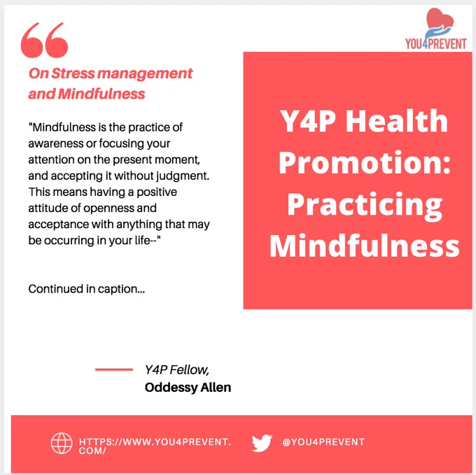 Our wonderful Y4P Fellow Oddessy Allen brings to you a healthy practice mindfulness for stress management. 