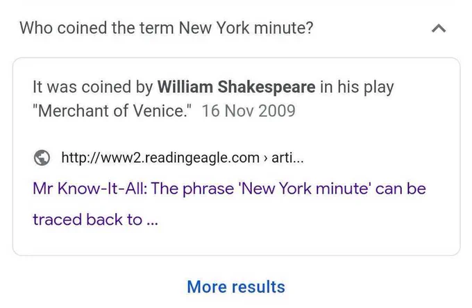 Screenshot of Google search page, with the prompt "Who coined the term New York minute?" and a result saying "It was coined by William Shakespeare in his play "Merchant of Venice."