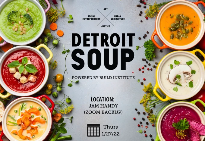 Join us at our January Citywide SOUP. If you have an idea to pitch: https://detroitsoup.buildinstitute.org/submit-detroit-soup/ For tickets to attend: https://www.eventbrite.com/e/citywide-detroit-soup-tickets-211933878937?aff=ebdssbdestsearch