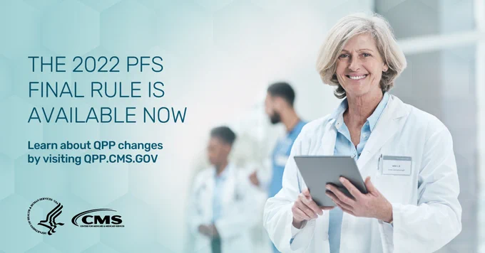 CMS recently released the 2022 PFS Final Rule, which includes policy updates for the #QualityPaymentProgram. 