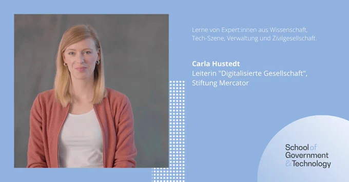 Infografik für das Expert:innen Netzwerk der School of Government & Technology mit einem Foto von Carla Husted, Leiterin „Digitalisierte Gesellschaft“ bei der Stiftung Mercator.