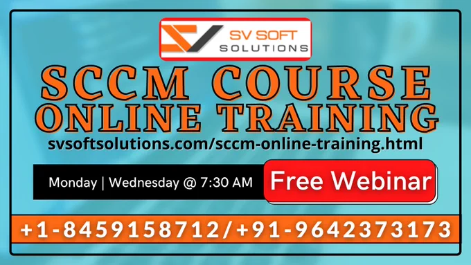 SCCM Course online training by SV Soft Solutions with free demo session webinar for career enhancement, SCCM Admin training 