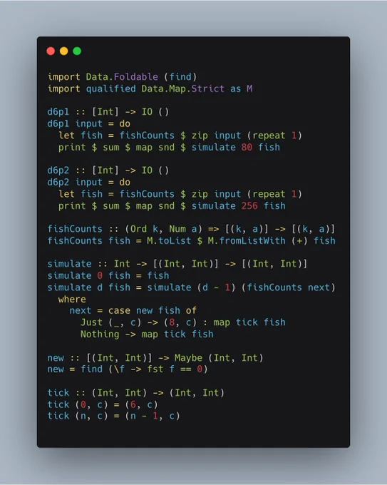 import Data.Foldable (find)
import qualified Data.Map.Strict as M

d6p1 :: [Int] -> IO ()
d6p1 input = do
  let fish = fishCounts $ zip input (repeat 1)
  print $ sum $ map snd $ simulate 80 fish

d6p2 :: [Int] -> IO ()
d6p2 input = do
  let fish = fishCounts $ zip input (repeat 1)
  print $ sum $ map snd $ simulate 256 fish

fishCounts :: (Ord k, Num a) => [(k, a)] -> [(k, a)]
fishCounts fish = M.toList $ M.fromL...