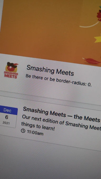 Screenshot of a Smashing Meets communication, with a line at the centre that says "Be there or be border-radius: 0"