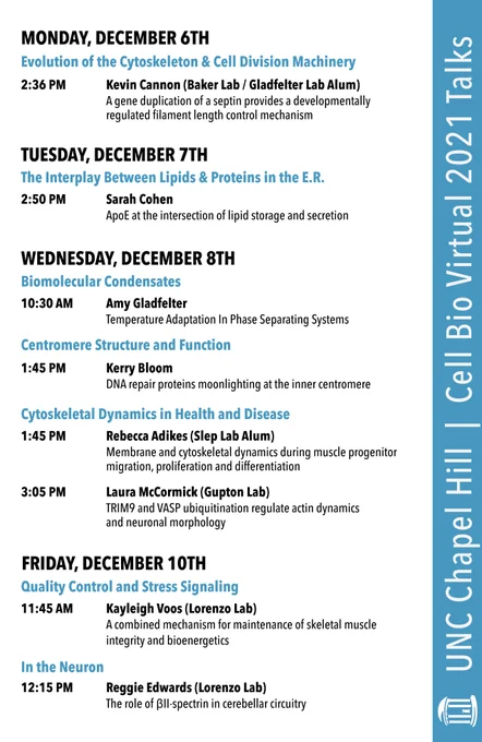 A schedule for Cell Bio Virtual 2021 featuring talks from UNC Chapel Hill. Speakers include Kevin Cannon (Gladfelter Lab), Sarah Cohen, Amy Gladfelter, Kerry Bloom, Rebecca Adikes, Laura McCormick (Gupton Lab), Kayleigh Voos (Lorenzo Lab) and Reggie Edwards (Lorenzo Lab).