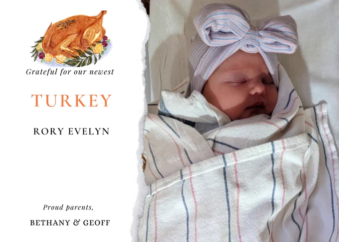 Photo of new baby with text that says "Grateful for our newest turkey"