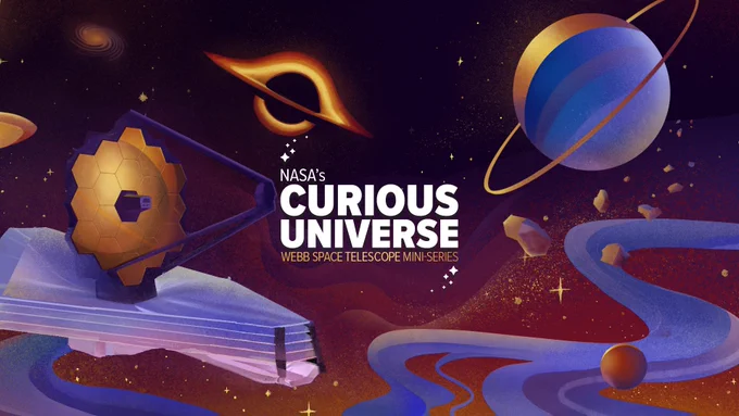 Curious Universe illustration with title and images of James Webb Space Telescope and objects in universe