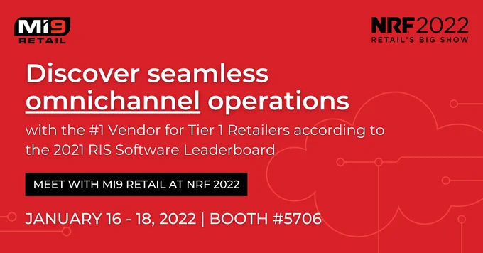 Discover seamless omnichannel operations with the #1 Vendor for Tier 1 Retailers according to the 2021 RIS Software Leaderboard. Meet with Mi9 Retail at NRF 2022 between January 16-18, 2022 at Booth #5706. 