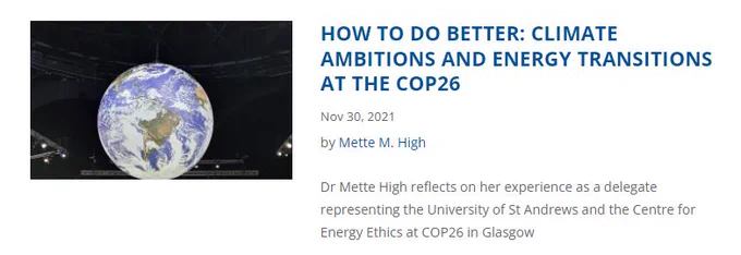 Dr Mette High reflects on her experience as a delegate representing the University of St Andrews and the Centre for Energy Ethics at COP26 in Glasgow