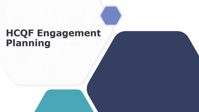 HCQF Planning and Engagement