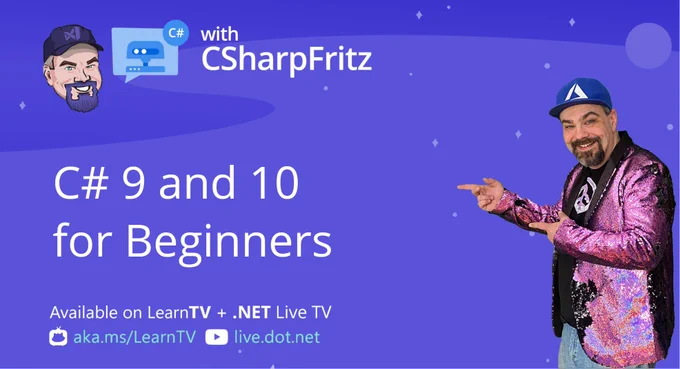 Image of Jeff Fritz and the title Learn C# with CSharpFritz, C# 9 and 10 for Beginners.