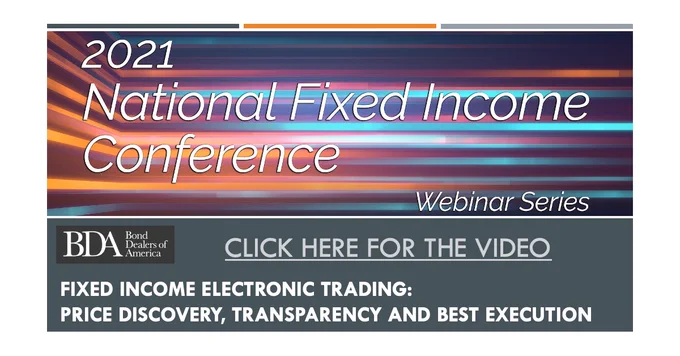 BDA National FI Conference - Fixed Income Electronic Trading: Price Discovery, Transparency and Best Execution