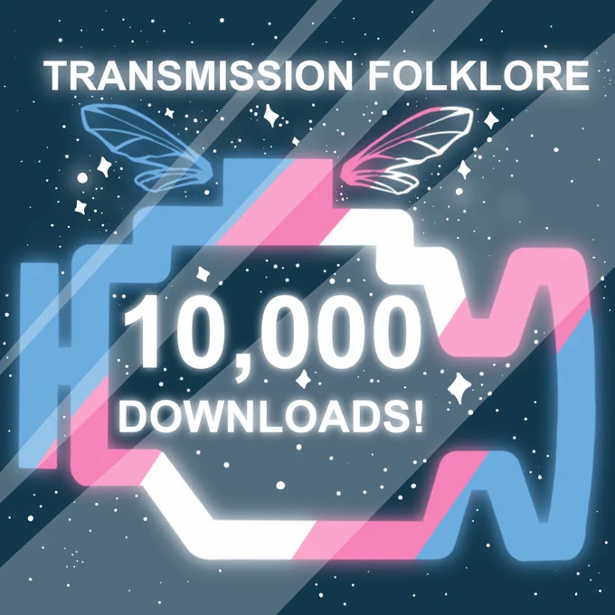 The transmission folklore logo surrounded by sparkles. The glowing white text reads "transmission folklore 10,000 downloads!"
