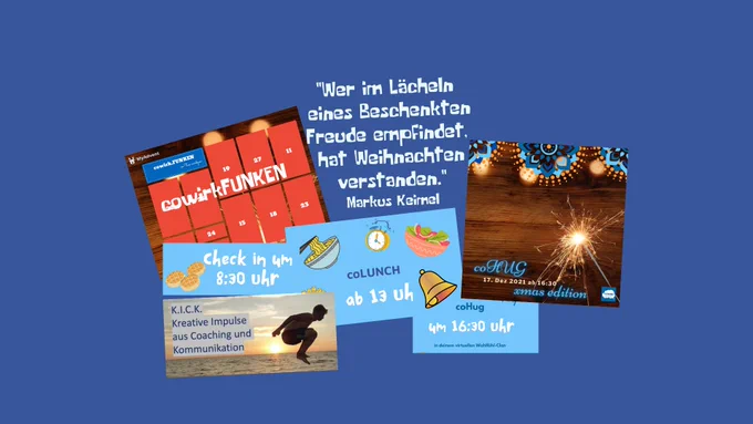 Blogillustration zur Woche in der cowirkspace Community mit hinweis auf cowirkFUNKEN, auf check-ins, coLUNCH und coHUG, dazu Früh-KICK-Starter mit Bodo und coHUG Xmas Special sowie Zitat „Wer im Lächeln eine Beschenkten Freude empfindet, hat Weihnachten verstanden“ von Markus Keimel