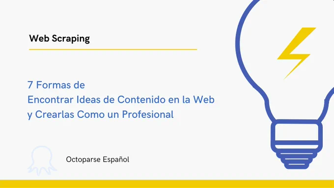 7 Formas de Encontrar Ideas de Contenido en la Web y Crearlas Como un Profesional