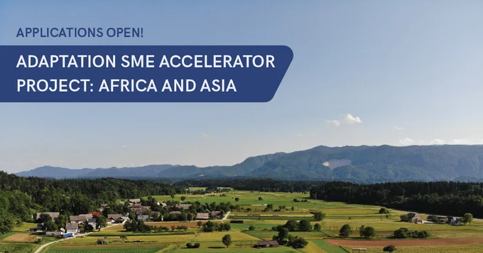 Applications Open! Adaptation SME Accelerator Project: Africa and Asia