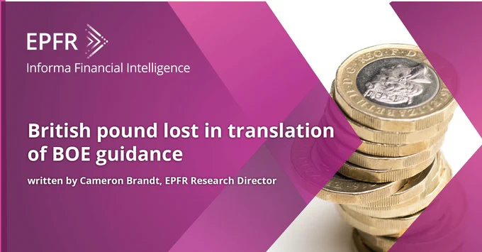 'British pound lost in translation of BOE guidance' 
by EPFR Research Director, Cameron Brandt