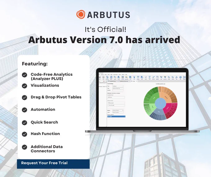 Arbutus Version 7.0 is now available. Get started with your free trial to explore exciting features of our new release. 