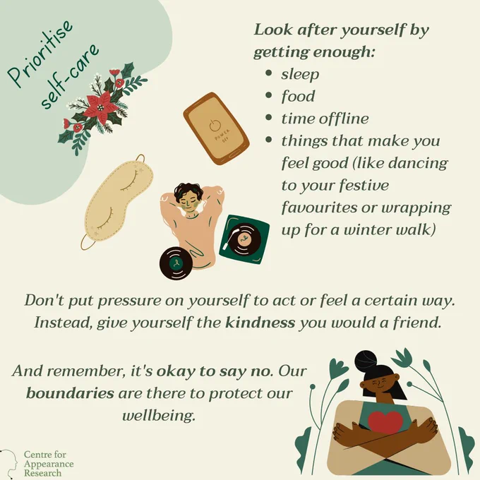 Text on a very light green background provides tips on how to prioritise self-care, such as getting enough sleep, food, time offline, and things that make you feel good, like dancing to your festive favourites or wrapping up for a winter walk. Don’t put pressure on yourself to act or feel a certain way. Instead give yourself the kindness you would a friend. And remember it’s okay to say no. Our boundaries are there to protect our wellbeing. In the bottom right is an animated woman with dark skin hugging herself. Another animated character with light skin in the middle of the image has their hands behind their head beside animated records. 