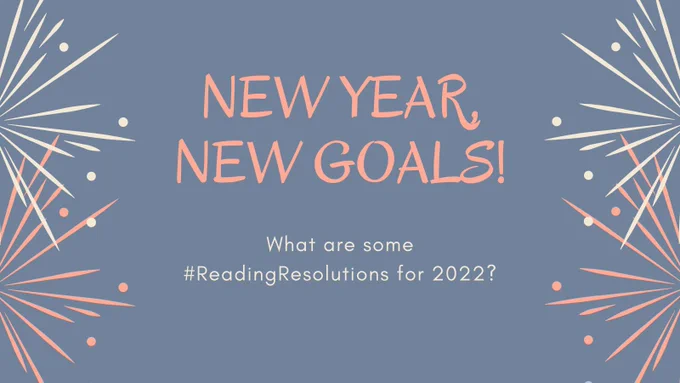 The image is on a light blue background. The text reads "New Year, New Goals! What are some #ReadingResolutions for 2022?" On the left and right of the image are firework shaped graphics.