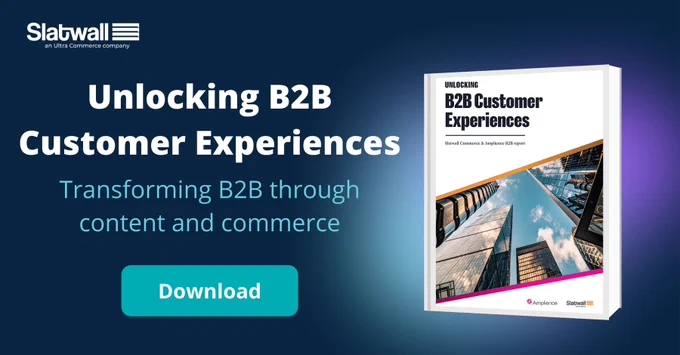 Making Customer Experience a Priority in B2B eCommerce