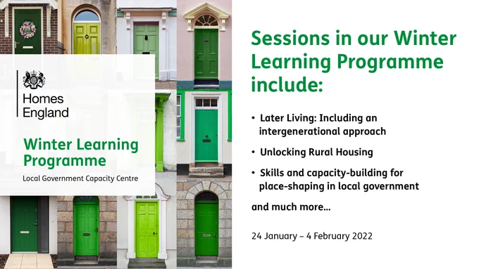 Graphic reads: 
Sessions in our Winter Learning Programme include:
- Later Living: Including an intergenerational approach
- Unlocking Rural Housing 
- Skills and capacity-building for place-shaping in local government 
...and much more! 

24th January - 4th February 2022
