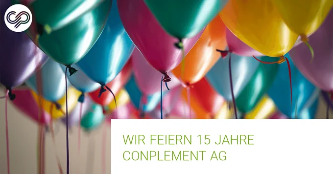Wir feiern 15 Jahre conplement AG