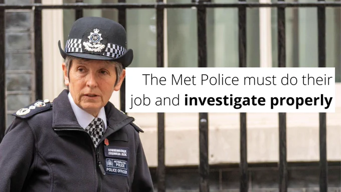 image of Cressida Dick with the text 'The Met Police must do their job and investigate properly'