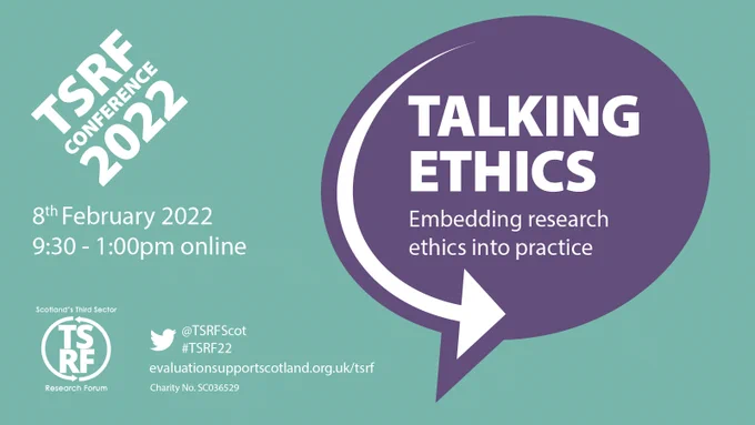 TSRF conference Talking ethics - embedding research ethics into practice 8th February 2022 Book a free place