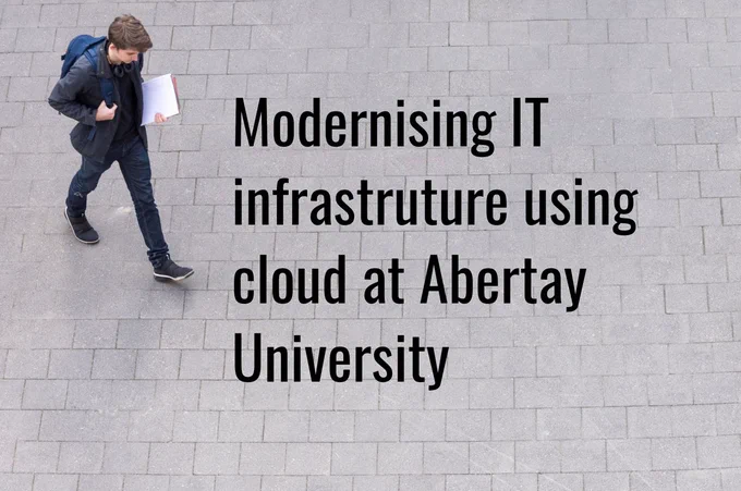 Improving agility and reducing cybersecurity risk by migrating to the cloud, at Abertay University