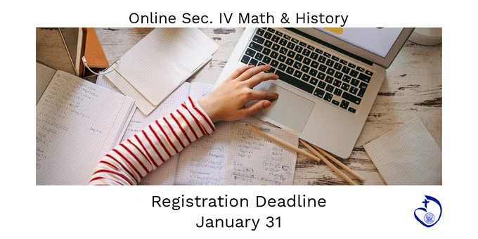 Arm with hand on laptop mousepad. Text says Online Sec. IV Math & History, Registration Deadline January 31.