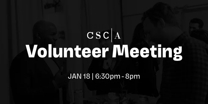 CSCA Volunteer Meeting, January 18th