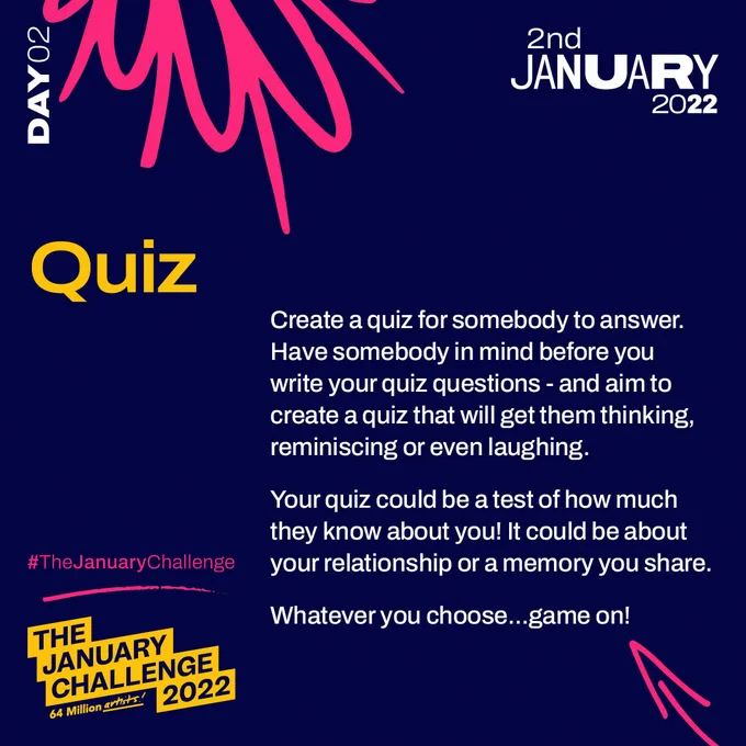 Create a quiz for somebody to answer. Have somebody in mind before you write your quiz questions - and aim to create a quiz that will get them thinking, reminiscing or even laughing. 

Your quiz could be a test of how much they know about you! It could be about your relationship or a memory that you share. Whatever you choose...game on! 

