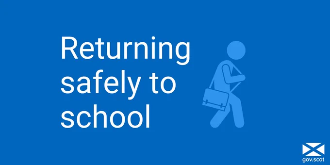A blue rectangle with a white Scottish Government logo, a pale blue icon of a child with a satchel and the words in white lettering: Returning safely to school