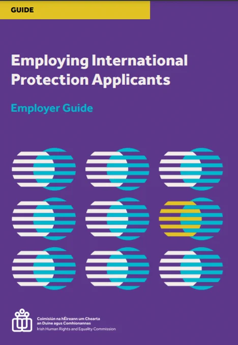 The cover of the guidance entitled "Employing International
Protection Applicants - Employer Guide"