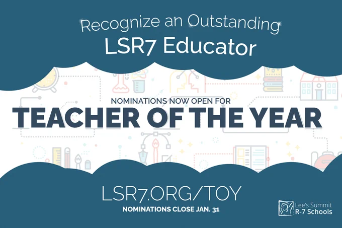 Recognize an Outstanding LSR7 Educator - Nominations Now Open for Teacher of the Year - LSR7.org/TOY nominations close Jan. 31